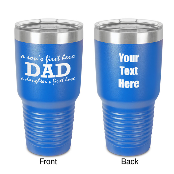 Custom Father's Day Quotes & Sayings 30 oz Stainless Steel Tumbler - Royal Blue - Double-Sided