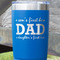 Father's Day Quotes & Sayings Blue Polar Camel Tumbler - 20oz - Close Up