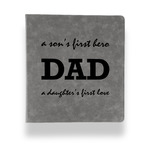 Father's Day Quotes & Sayings Leather Binder - 1" - Grey