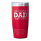 Father's Day Quotes & Sayings Red Polar Camel Tumbler - 20oz - Single Sided - Approval