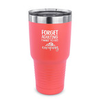 Camping Quotes & Sayings 30 oz Stainless Steel Tumbler - Coral - Single Sided