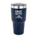 Camping Quotes & Sayings 30 oz Stainless Steel Tumbler - Navy - Single Sided