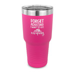 Camping Quotes & Sayings 30 oz Stainless Steel Tumbler - Pink - Single Sided