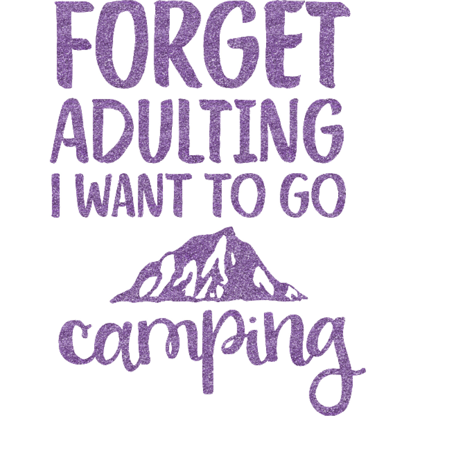 Camping Quotes & Sayings (Shape) Glitter Sticker Decal - Up to 4.5"X4.5