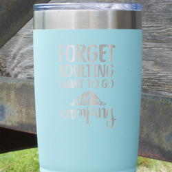 Camping Quotes & Sayings 20 oz Stainless Steel Tumbler - Teal - Double Sided