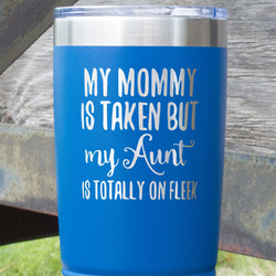 Aunt Quotes and Sayings 20 oz Stainless Steel Tumbler - Royal Blue - Single Sided