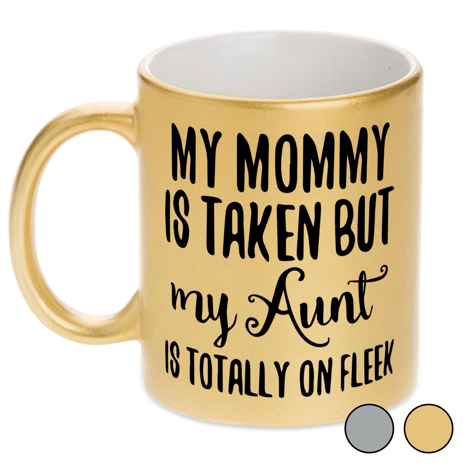 Aunt Quotes And Sayings Metallic Mug - Youcustomizeit