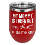 Aunt Quotes and Sayings Stemless Stainless Steel Wine Tumbler - Red - Double Sided