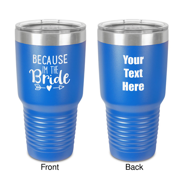 Custom Bride / Wedding Quotes and Sayings 30 oz Stainless Steel Tumbler - Royal Blue - Double-Sided