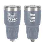 Bride / Wedding Quotes and Sayings 30 oz Stainless Steel Tumbler - Grey - Double-Sided