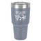 Bride / Wedding Quotes and Sayings 30 oz Stainless Steel Ringneck Tumbler - Grey - Front