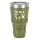 Bride / Wedding Quotes and Sayings 30 oz Stainless Steel Tumbler - Olive - Single-Sided