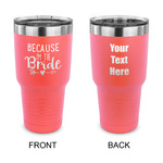 Bride / Wedding Quotes and Sayings 30 oz Stainless Steel Tumbler - Coral - Double Sided