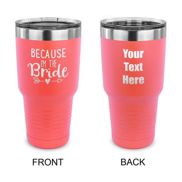 Custom Bride / Wedding Quotes and Sayings 30 oz Stainless Steel Tumbler - Coral - Double Sided