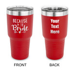 Bride / Wedding Quotes and Sayings 30 oz Stainless Steel Tumbler - Red - Double Sided