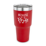 Bride / Wedding Quotes and Sayings 30 oz Stainless Steel Tumbler - Red - Single Sided