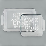 Bride / Wedding Quotes and Sayings Set of Glass Baking & Cake Dish - 13in x 9in & 8in x 8in