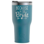 Bride / Wedding Quotes and Sayings RTIC Tumbler - Dark Teal - Laser Engraved - Single-Sided