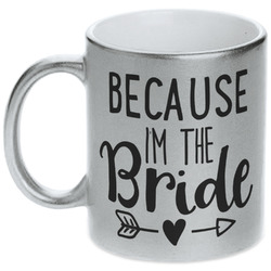 Bride / Wedding Quotes and Sayings Metallic Silver Mug