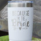 Bride / Wedding Quotes and Sayings White Polar Camel Tumbler - 20oz - Close Up