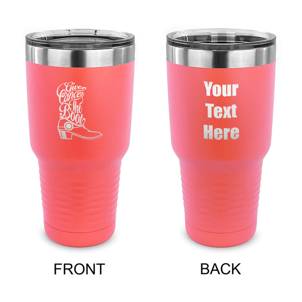 Custom Fighting Cancer Quotes and Sayings 30 oz Stainless Steel Tumbler - Coral - Double Sided