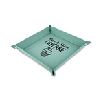 Cute Quotes and Sayings Faux Leather Dice Tray - 6" x 6" - Teal