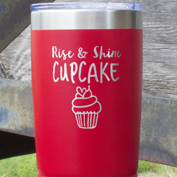 Cute Quotes and Sayings 20 oz Stainless Steel Tumbler - Red - Single Sided