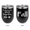 Fall Quotes and Sayings Stainless Wine Tumblers - Black - Double Sided - Approval