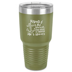 Family Quotes and Sayings 30 oz Stainless Steel Tumbler - Olive - Single-Sided