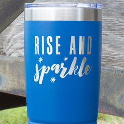 Glitter / Sparkle Quotes and Sayings 20 oz Stainless Steel Tumbler - Royal Blue - Single Sided