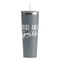 Glitter / Sparkle Quotes and Sayings Grey RTIC Everyday Tumbler - 28 oz. - Front