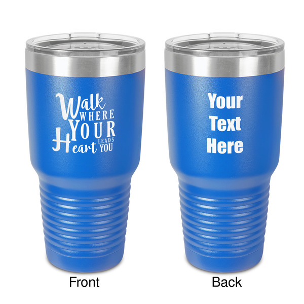 Custom Heart Quotes and Sayings 30 oz Stainless Steel Tumbler - Royal Blue - Double-Sided