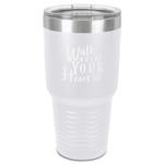 Heart Quotes and Sayings 30 oz Stainless Steel Tumbler - White - Single-Sided