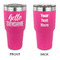 Hello Quotes and Sayings 30 oz Stainless Steel Ringneck Tumblers - Pink - Double Sided - APPROVAL