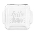 Hello Quotes and Sayings Glass Cake Dish with Truefit Lid - 8in x 8in