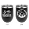 Hello Quotes and Sayings Stainless Wine Tumblers - Black - Double Sided - Approval