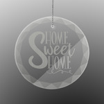 Home Quotes and Sayings Engraved Glass Ornament - Round