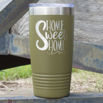 Home Quotes and Sayings 20 oz Stainless Steel Tumbler - Olive - Double Sided