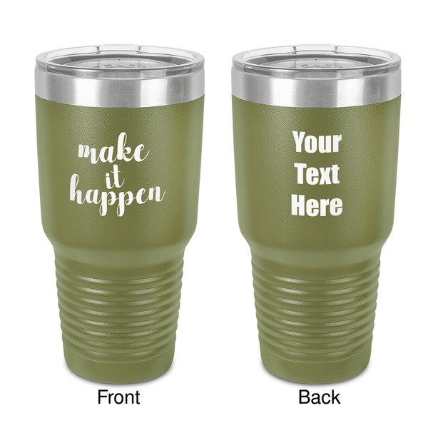 Custom Inspirational Quotes and Sayings 30 oz Stainless Steel Tumbler - Olive - Double-Sided