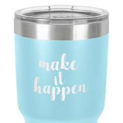 Inspirational Quotes and Sayings 30 oz Stainless Steel Tumbler - Teal - Single-Sided