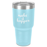 Inspirational Quotes and Sayings 30 oz Stainless Steel Tumbler - Teal - Single-Sided