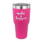 Inspirational Quotes and Sayings 30 oz Stainless Steel Tumbler - Pink - Single Sided