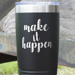 Inspirational Quotes and Sayings 20 oz Stainless Steel Tumbler - Black - Single Sided