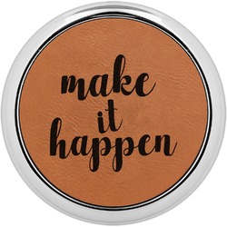 Inspirational Quotes and Sayings Leatherette Round Coaster w/ Silver Edge - Single or Set