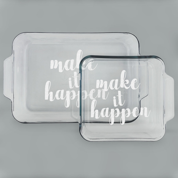 Custom Inspirational Quotes and Sayings Set of Glass Baking & Cake Dish - 13in x 9in & 8in x 8in