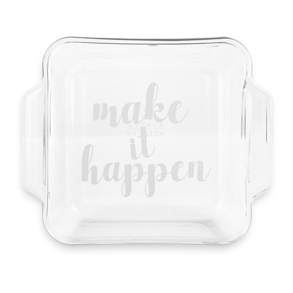 Custom Inspirational Quotes and Sayings Glass Cake Dish - 8in x 8in