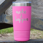 Inspirational Quotes and Sayings 20 oz Stainless Steel Tumbler - Pink - Single Sided