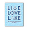 Live Love Lake 11x14 Wood Print - Front View