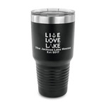 Live Love Lake 30 oz Stainless Steel Tumbler - Black - Single Sided (Personalized)