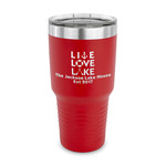 Live Love Lake 30 oz Stainless Steel Tumbler - Red - Single Sided (Personalized)